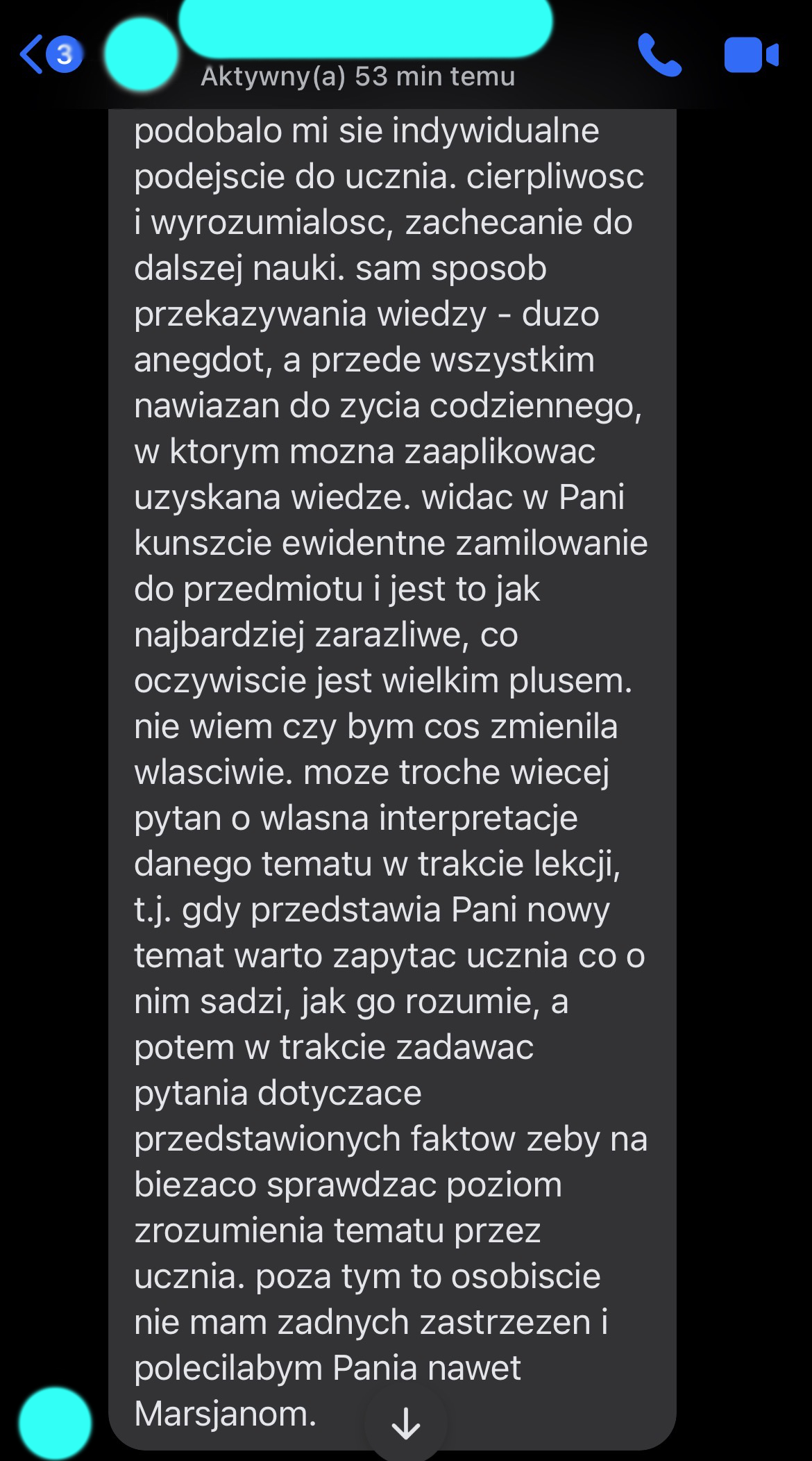 Zrzut ekranu opinii uczennicy o zajęciach: indywidualne podejście do ucznia, cierpliwość i wyrozumiałość, sposób przekazywania wiedzy z anegdotami i nawiązaniami do życia codziennego oraz widoczne zamiłowanie do przedmiotu